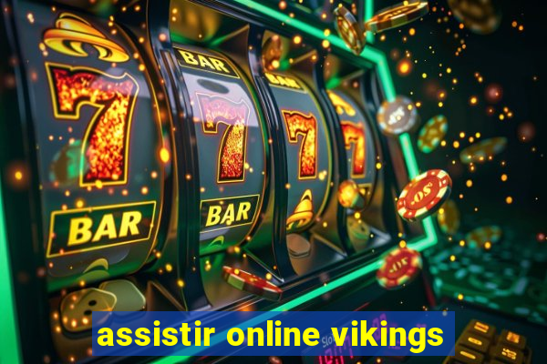 assistir online vikings